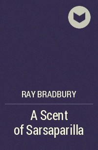 A Scent of Sarsaparilla