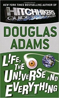 Life, the Universe and Everything