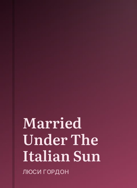 Married Under The Italian Sun