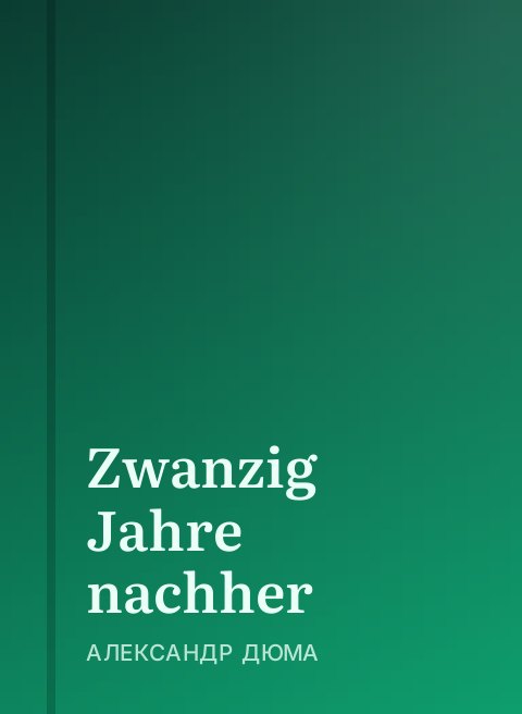 Zwanzig Jahre nachher